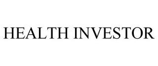 HEALTH INVESTOR trademark