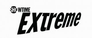 SHOWTIME EXTREME trademark