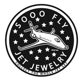 SOOO FLY JET JEWELRY COLLECT THE WHOLE JET SET MARCO trademark