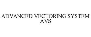 ADVANCED VECTORING SYSTEM AVS trademark