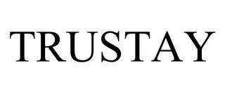 TRUSTAY trademark