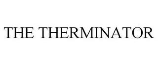 THE THERMINATOR trademark