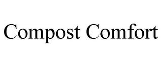 COMPOST COMFORT trademark