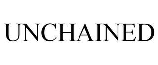 UNCHAINED trademark