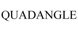 QUADANGLE trademark