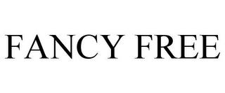 FANCY FREE trademark