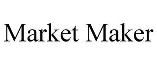 MARKET MAKER trademark