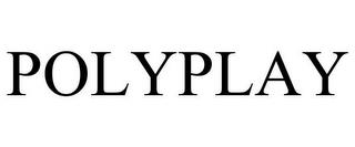 POLYPLAY trademark