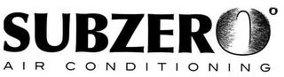 SUBZER0º AIR CONDITIONING trademark