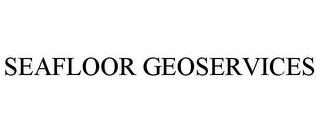 SEAFLOOR GEOSERVICES trademark