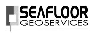 SEAFLOOR GEOSERVICES trademark