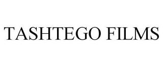 TASHTEGO FILMS trademark