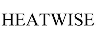 HEATWISE trademark