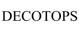 DECOTOPS trademark