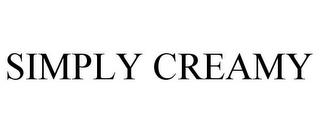 SIMPLY CREAMY trademark