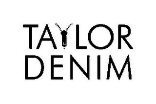 TAYLOR DENIM trademark