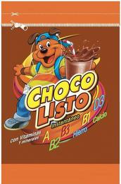 CHOCO LISTO INSTANTÁNEO CON VITAMINAS Y MINERALES A B2 B3 HIERRO B1 D3 CALCIO CON VITAMINAS Y MINERALES MEZCLA EN POLVO PARA PREPARAR BEBIDA DE CHOCOLATE INTANTÁNEA trademark