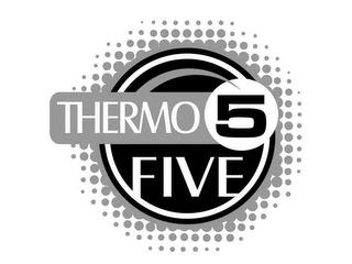 THERMO 5 FIVE trademark