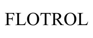 FLOTROL trademark