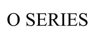 O SERIES trademark