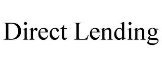 DIRECT LENDING trademark