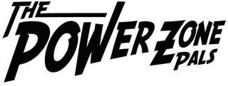 THE POWER ZONE PALS trademark