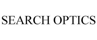 SEARCH OPTICS trademark