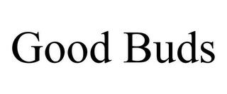 GOOD BUDS trademark