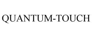 QUANTUM-TOUCH trademark