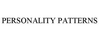 PERSONALITY PATTERNS trademark