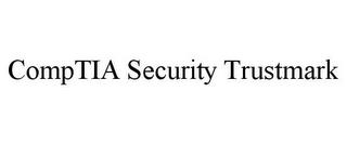 COMPTIA SECURITY TRUSTMARK trademark