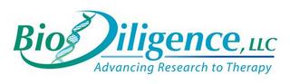 BIODILIGENCE, LLC ADVANCING RESEARCH TO THERAPY trademark