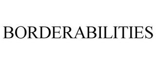 BORDERABILITIES trademark