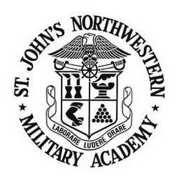 ST. JOHN'S NORTHWESTERN MILITARY ACADEMY LABORARE LUDERE ORARE trademark