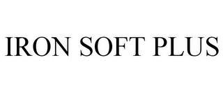 IRON SOFT PLUS trademark