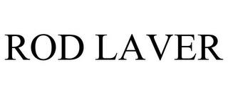 ROD LAVER trademark