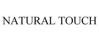 NATURAL TOUCH trademark