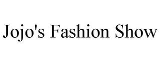 JOJO'S FASHION SHOW trademark