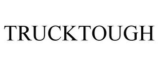 TRUCKTOUGH trademark