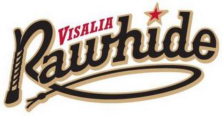 VISALIA RAWHIDE trademark