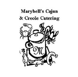 M MARYBELL'S CAJUN & CREOLE CATERING trademark