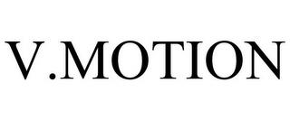 V.MOTION trademark