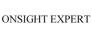 ONSIGHT EXPERT trademark