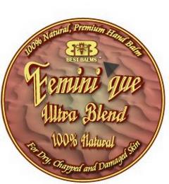 FEMINI'QUE ULTRA BLEND 100% NATURAL 100% NATURAL, PREMIUM HAND BALM FOR DRY, CHAPPED AND DAMAGED SKIN BB BEST BALMS trademark