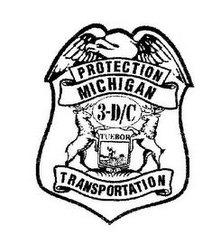 PROTECTION MICHIGAN 3-D/C TUEBOR TRANSPORTATION trademark