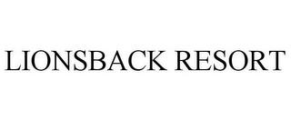 LIONSBACK RESORT trademark