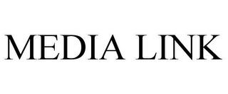 MEDIA LINK trademark