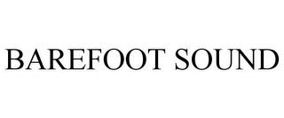 BAREFOOT SOUND trademark