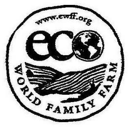 ECO WORLD FAMILY FARM WWW.EWFF.ORG trademark