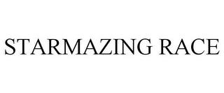 STARMAZING RACE trademark